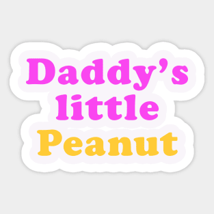 Daddy's little Peanut Sticker